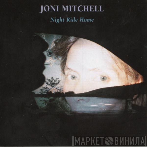  Joni Mitchell  - Night Ride Home