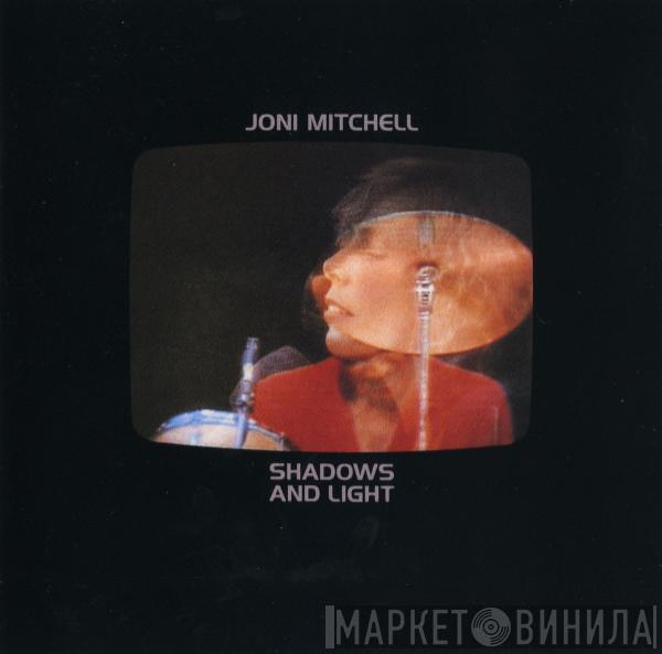  Joni Mitchell  - Shadows And Light