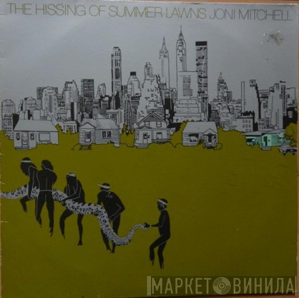  Joni Mitchell  - The Hissing Of Summer Lawns