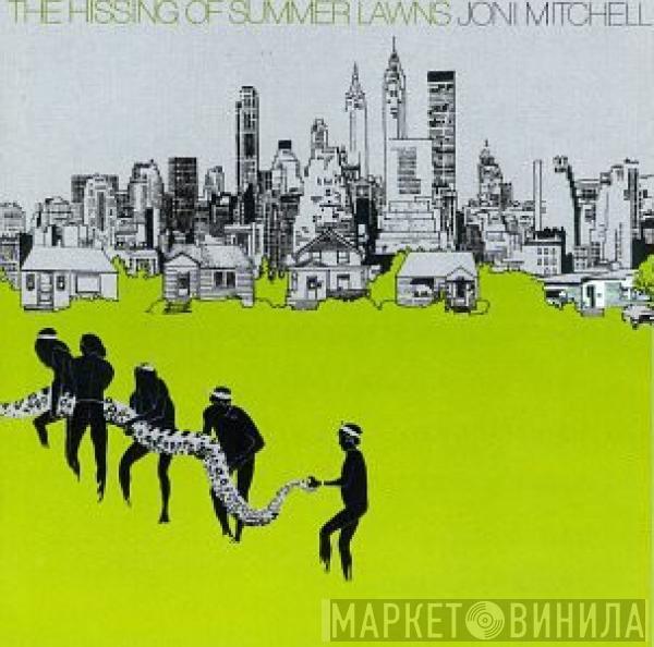 Joni Mitchell  - The Hissing Of Summer Lawns
