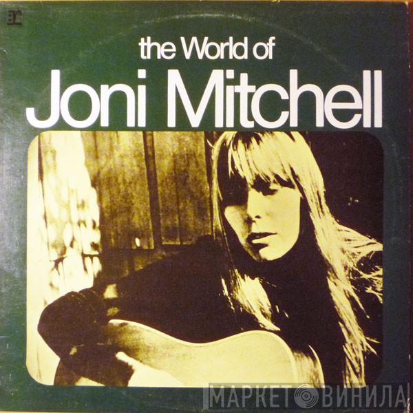  Joni Mitchell  - The World Of Joni Mitchell