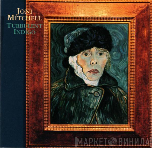  Joni Mitchell  - Turbulent Indigo