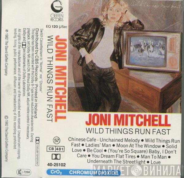  Joni Mitchell  - Wild Things Run Fast