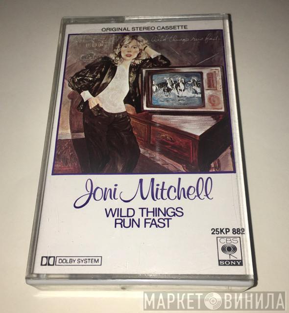  Joni Mitchell  - Wild Things Run Fast