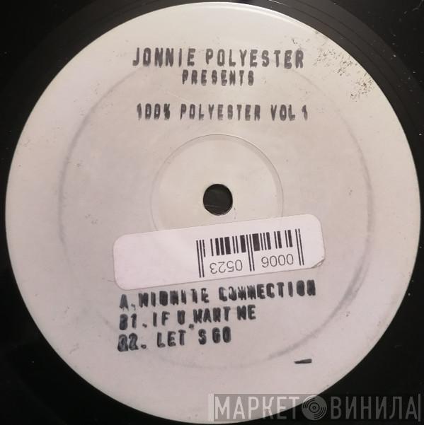  Jonnie Polyester  - 100% Polyester Vol. 1