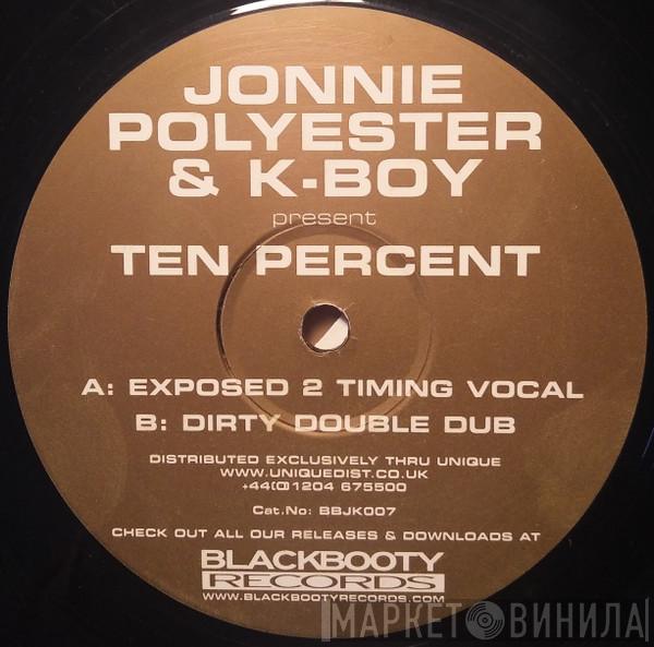 Jonnie Polyester, K-Boy - Ten Percent