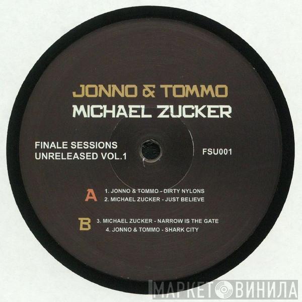 Jonno & Tommo, Michael Zucker - Finale Sessions Unreleased Vol.1