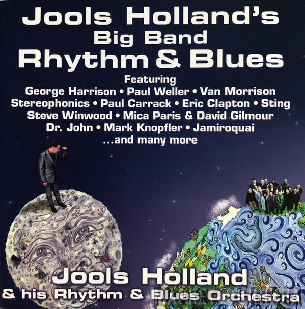  Jools Holland And His Rhythm & Blues Orchestra  - Jools Holland's Big Band Rhythm & Blues
