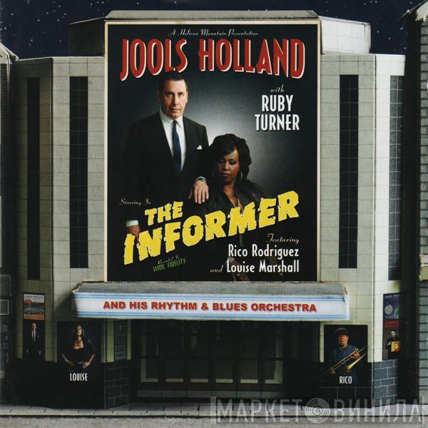 Jools Holland, Ruby Turner, Rico Rodriguez, Louise Clare Marshall, Jools Holland And His Rhythm & Blues Orchestra - The Informer