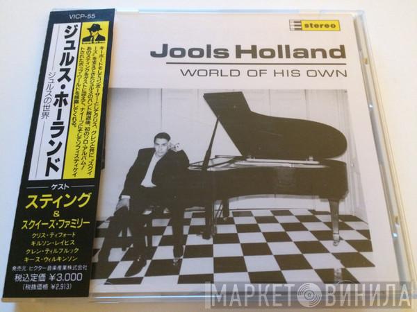  Jools Holland  - World Of His Own