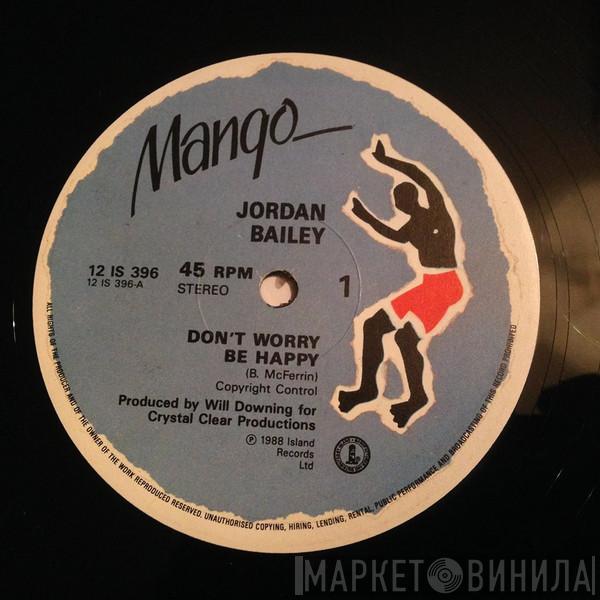 Jordan Bailey  - Don't Worry Be Happy / Build Me Up