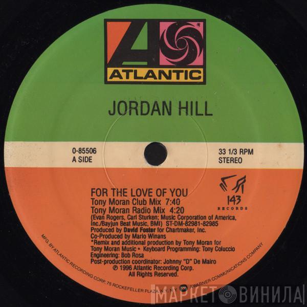 Jordan Hill - For The Love Of You