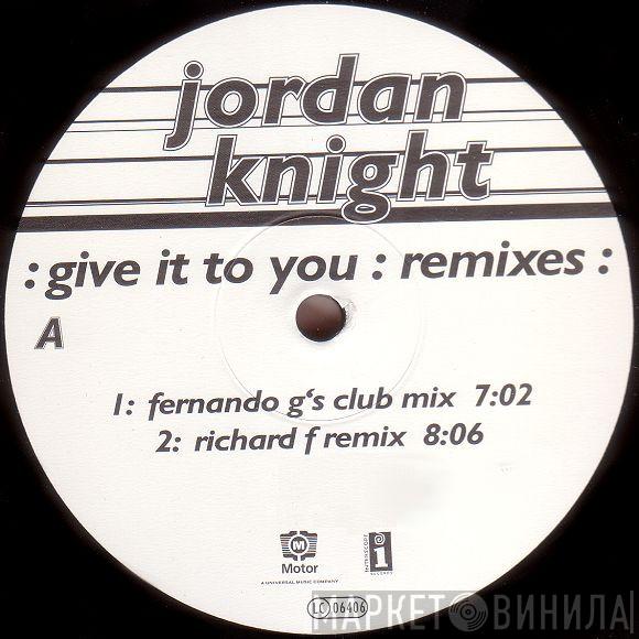  Jordan Knight  - Give It To You (Remixes)