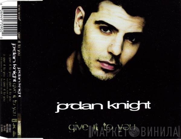  Jordan Knight  - Give It To You