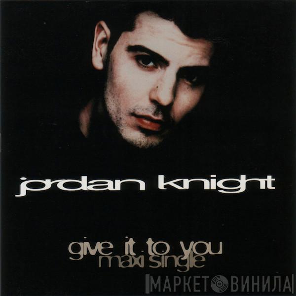  Jordan Knight  - Give It To You