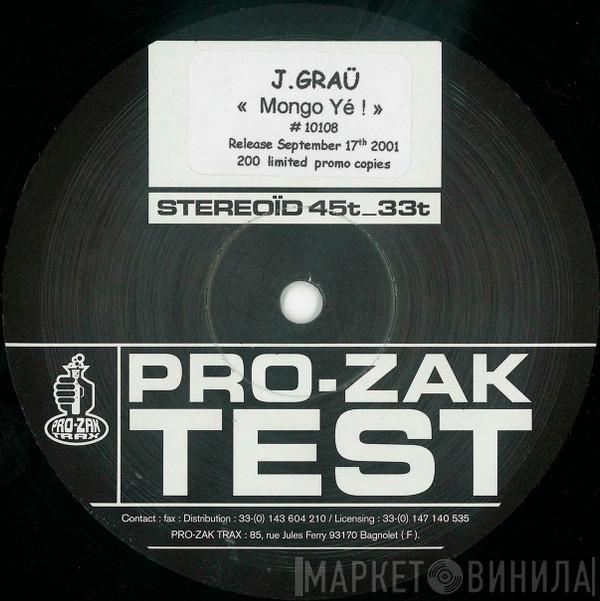 Jordi Grau - Mongo Yé!