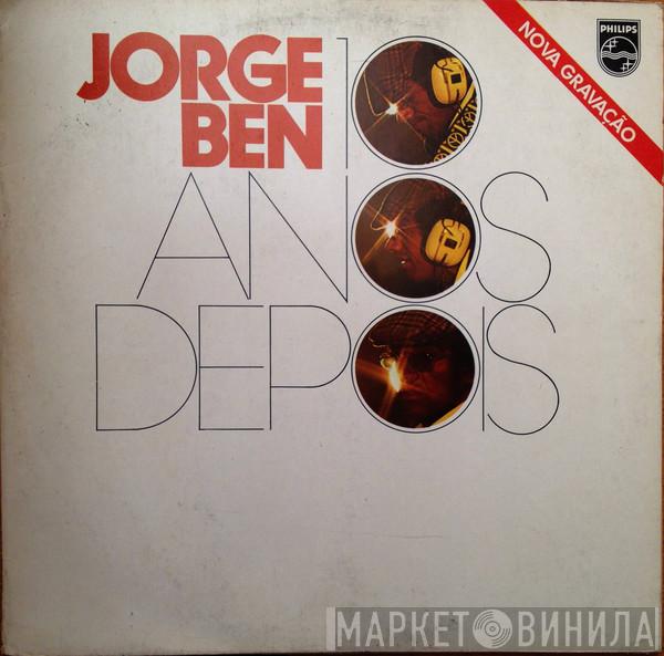 Jorge Ben - 10 Anos Depois