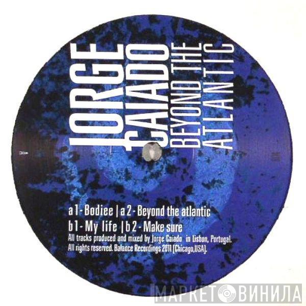 Jorge Caiado - Beyond The Atlantic