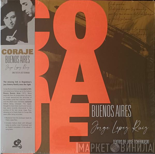 Jorge López Ruiz - Coraje