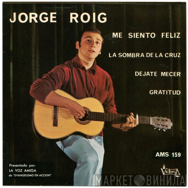 Jorge Roig  - Me Siento Feliz