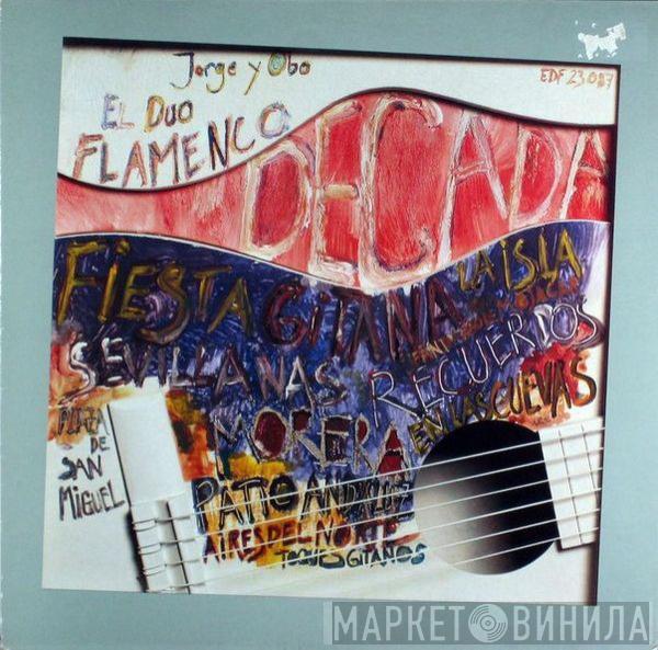 Jorge Y Obo - El Duo Flamenco - Decada