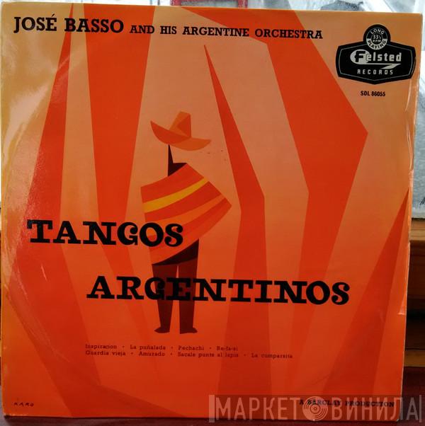 José Basso Y Su Orquesta Típica - Tangos Argentinos