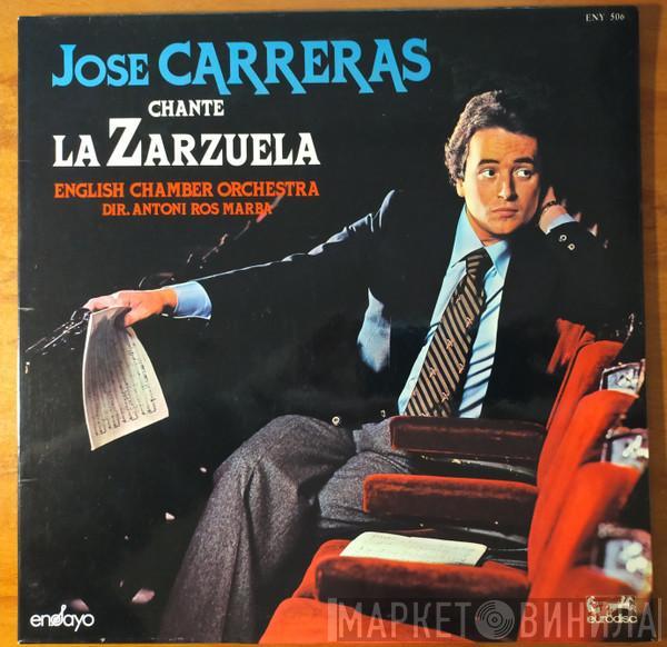 , José Carreras  English Chamber Orchestra  - José Carreras Chante La Zarzuela