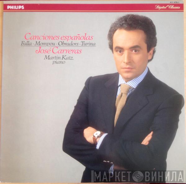 José Carreras, Manuel De Falla, Frederic Mompou, Fernando Obradors, Joaquín Turina, Martin Katz - Canciones Españolas