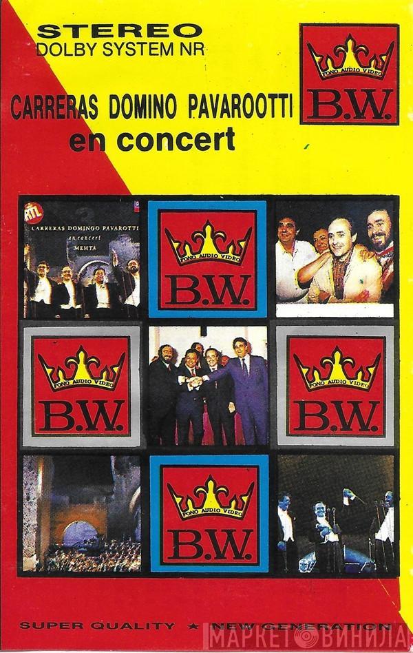 , José Carreras , Placido Domingo  Luciano Pavarotti  - Carreras Domino Pavarootti En Concert