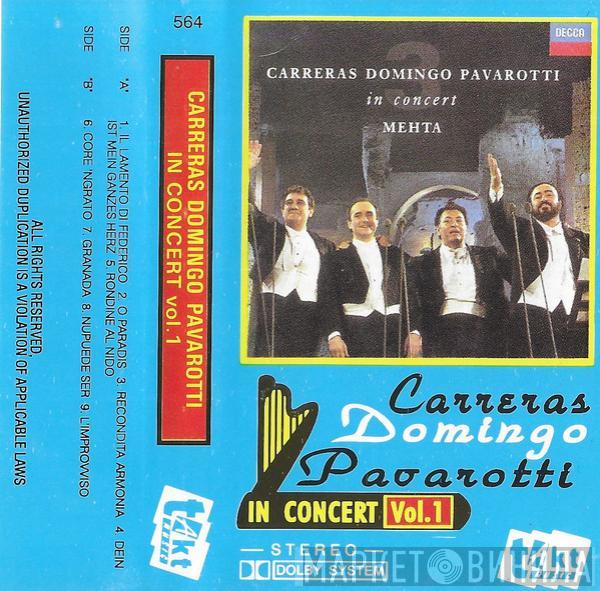, José Carreras , Placido Domingo  Luciano Pavarotti  - In Concert Vol. 1