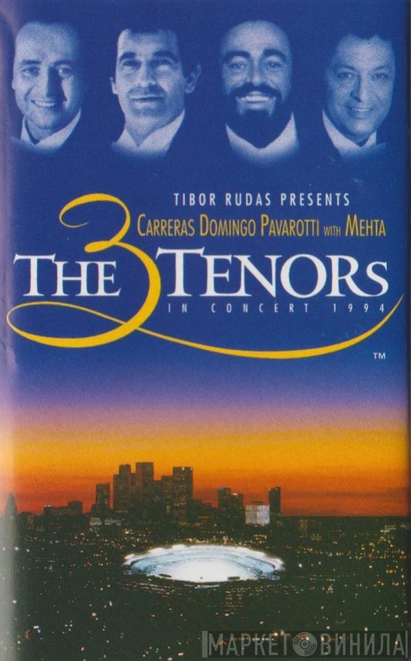 José Carreras, Placido Domingo, Luciano Pavarotti, Zubin Mehta - The 3 Tenors In Concert 1994