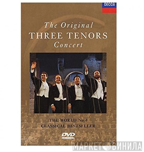 José Carreras, Placido Domingo, Luciano Pavarotti, Zubin Mehta - The Original Three Tenors Concert