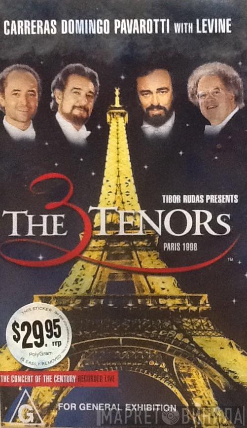 , José Carreras , Placido Domingo With Luciano Pavarotti  James Levine   - Tibor Rudas Presents The 3 Tenors - Paris 1998