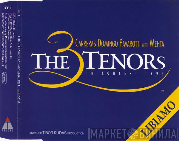 - José Carreras - Placido Domingo With Luciano Pavarotti  Zubin Mehta  - The 3 Tenors In Concert 1994 - Libiamo