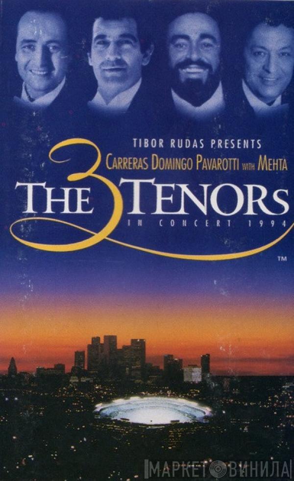 - José Carreras - Placido Domingo With Luciano Pavarotti  Zubin Mehta  - The 3 Tenors In Concert 1994