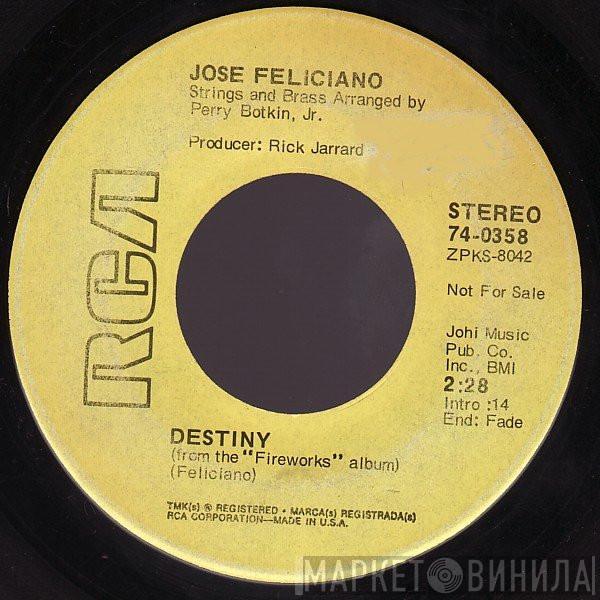  José Feliciano  - Destiny / Susie-Q