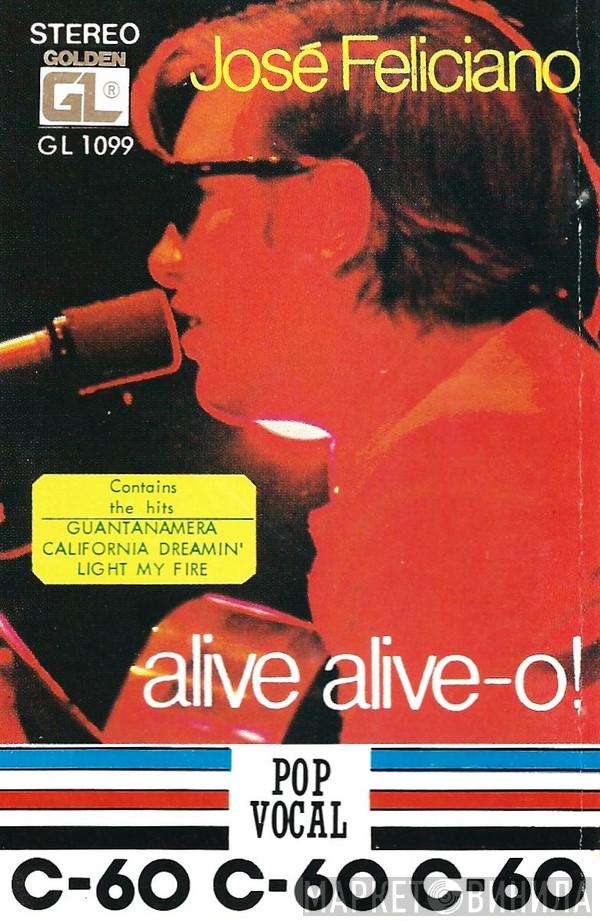  José Feliciano  - Alive Alive-O!