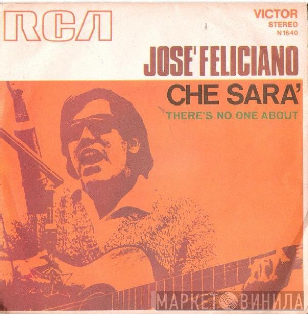  José Feliciano  - Che Sarà