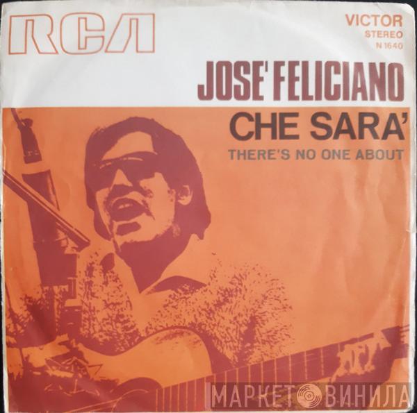  José Feliciano  - Che Sarà