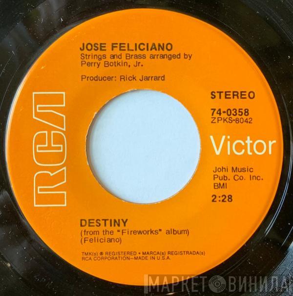  José Feliciano  - Destiny