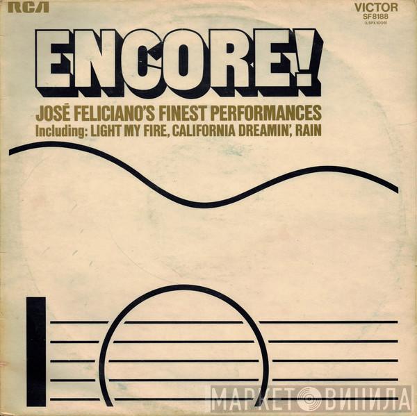 José Feliciano - Encore! (José Feliciano's Finest Performances)