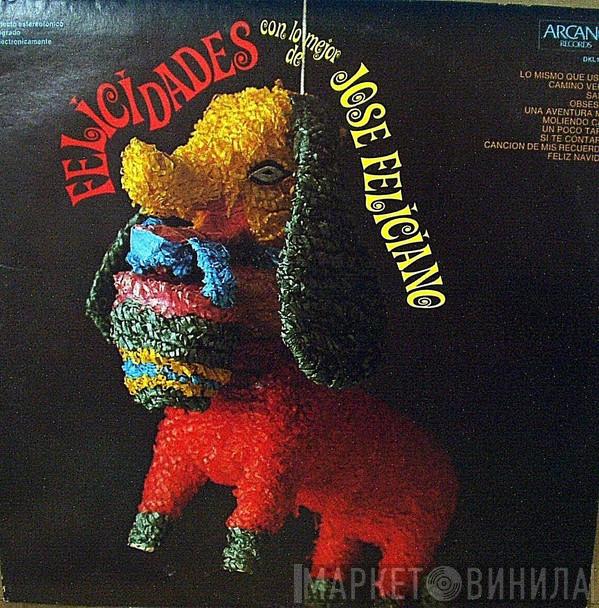  José Feliciano  - Felicidades Con Lo Mejor De Jose Feliciano