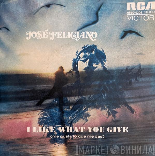  José Feliciano  - I Like What You Give (Me Gusta Lo Que Me Das)