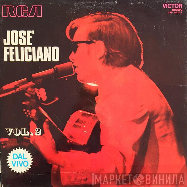  José Feliciano  - Josè Feliciano - Dal Vivo Vol.2