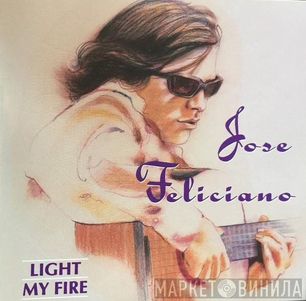  José Feliciano  - Light My Fire