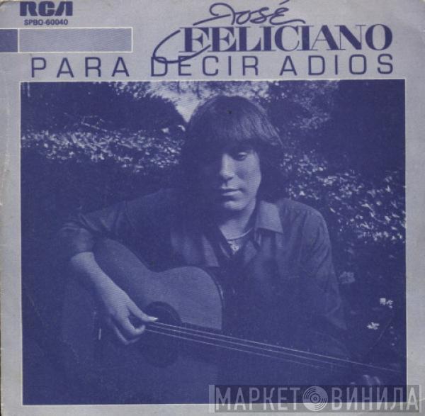  José Feliciano  - Para Decir Adios