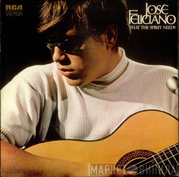  José Feliciano  - That The Spirit Needs