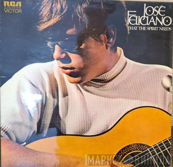  José Feliciano  - That The Spirit Needs