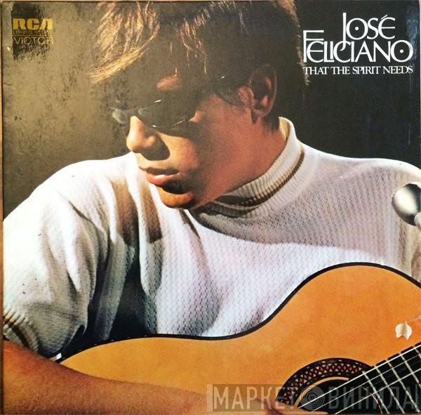  José Feliciano  - That The Spirit Needs
