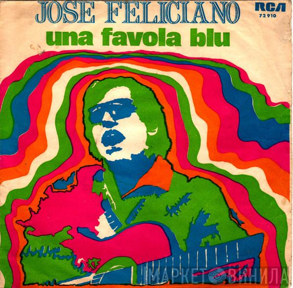  José Feliciano  - Una Favola Blu